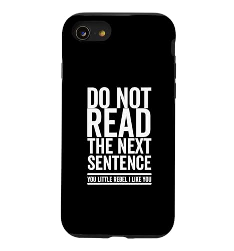 Do Not Read The Next Sentence You Rebel �N�[�� �ʔ��� ��� �X�}�z�P�[�X iPhone SE (2020) / 7 / 8 �p