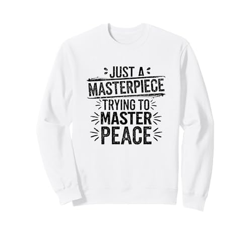 Just A Masterpiece Trying To Master Peace ���b�Z�[�W �g���[�i�[