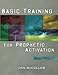 Basic Training for Prophetic Activation