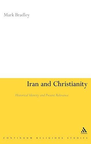 Iran and Christianity: Historical Identity and Present Relevance