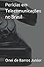 Per&Atilde;&shy;cias em Telecomunica&Atilde;&sect;&Atilde;&micro;es no Brasil (Portuguese Edition)