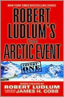 Robert Ludlum's The Arctic Event (Covert-One) B004UMY8CA Book Cover