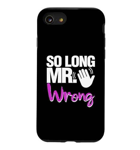 Carcasa para iPhone SE (2020) / 7/8 Divorcio, ruptura, Humor, hasta Luego, Sr. Equivocado