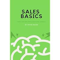 Sales Basics - Tipps f&uuml;r den erfolgreichen Verkauf