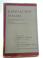 Radioactive Waste: Their Treatment and Disposal B001G0OW5W Book Cover