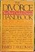 Divorce Handbook: Your Basic Guide to Divorce