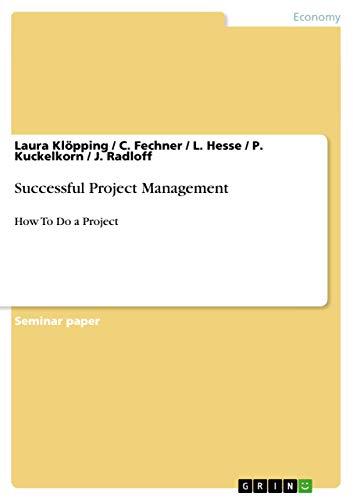 Successful Project Management: How To Do a Project