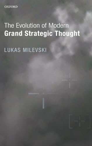 The Evolution of Modern Grand Strategic Thought