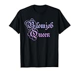 Blowjob Queen T Shirt for Women Adult Rude Humor Gift T-Shirt
