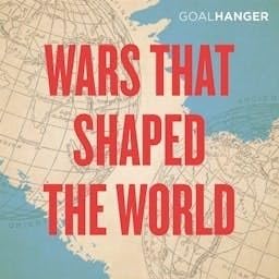 Wars That Shaped The World - Coming Wednesday 8th November cover art