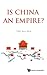Is China an Empire?