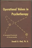 Operational values in psychotherapy;: A conceptual framework of interpersonality B0007DWZX0 Book Cover