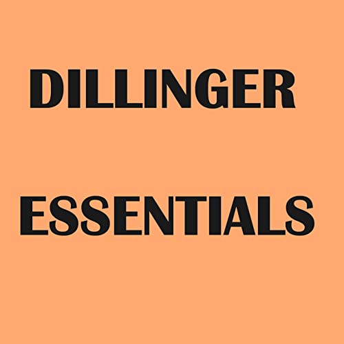 Play Dillinger Essentials by Dillinger on Amazon Music