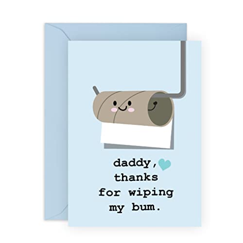 Fathers Day Card For Dad - Daddy Thanks For Wiping My Bum - Funny Birthday Cards For Men Papa Father Husband Pops Grandad from Son or Daughter - Comes With Fun Stickers
