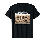 Das originale Homeland Security Build The Wall T-Shirt T-Shirt