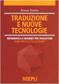 Traduzione e nuove tecnologie. Informatica e