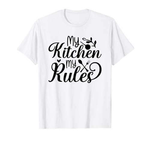 Ma Cuisine, Mes règles T-Shirt