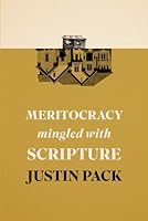 Meritocracy Mingled with Scripture 196147106X Book Cover