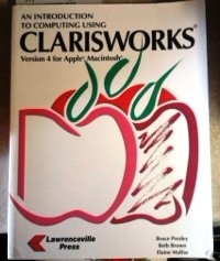 Paperback An Introduction to Computing Using Claris Works: Version 4 for Macintosh Book