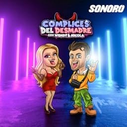 Page de couverture de Complices del Desmadre con Wendy & Nicola