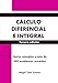 C&Atilde;&iexcl;lculo Diferencial e Integral: MathPures (Libros de MathPures) (Spanish Edition)