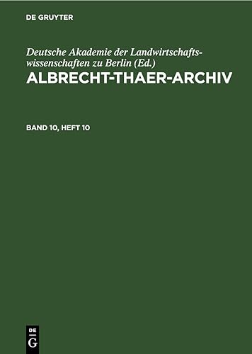 Albrecht-Thaer-Archiv. Band 10, Heft 10 (German Edition)