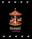 Photo Gallery carousel circus amusement park notebook, 110 pages, blank journal for carousel lovers, gift ideas for kids Photo Gallery carousel circus amusement park notebook, 110 pages, blank journal for carousel lovers, gift ideas for kids