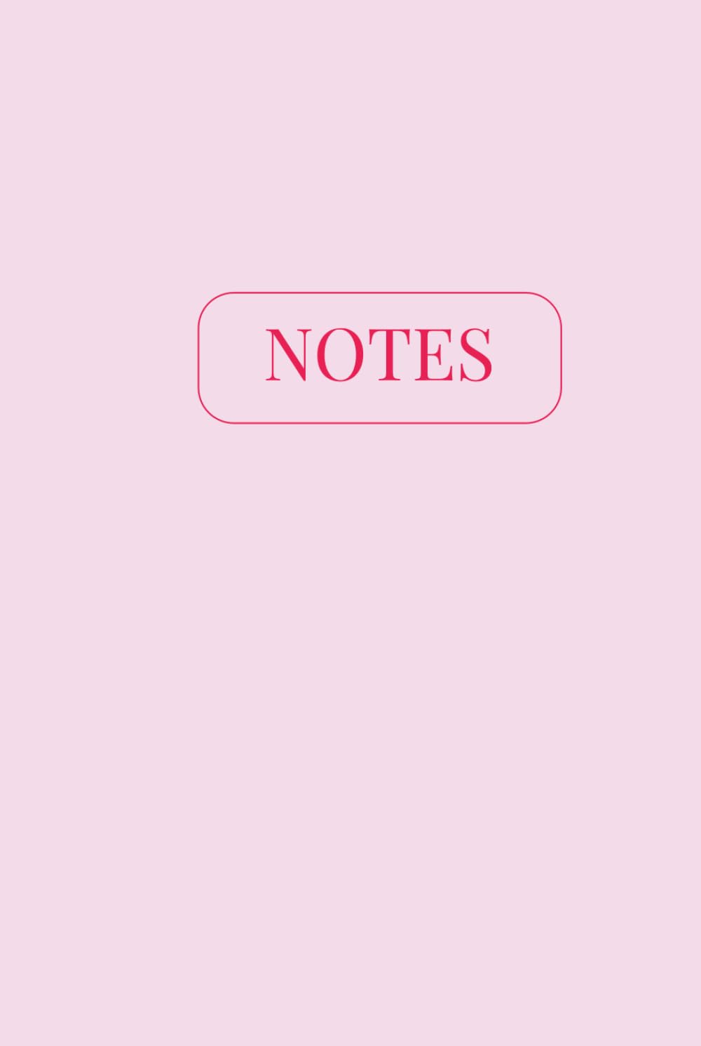 Notes: A Lined Notebook for Writing, Journaling, and Everyday Use: A Girly Journal for Reflection and Creativity (Lilac Pink Hardcover Edition)