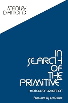 Paperback In Search of the Primitive (Routledge Classic Texts in Anthropology) Book