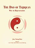 The Dao of Taijiquan: Way to Rejuvenation (Tai Chi)