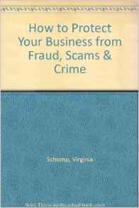Paperback How to Protect Your Business from Fraud, Scams, & Crime Book