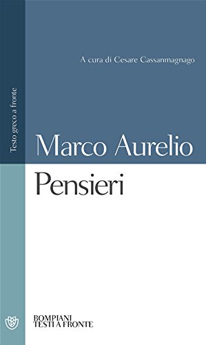 Pensieri. Testo greco a fronte Pensieri. Testo greco a fronte
