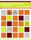 Business Law and the Legal Environment (EMBA Edition)