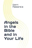 Angels in the Bible and in your Life