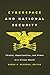 Cyberspace and National Security: Threats, Opportunities, and Power in a Virtual World