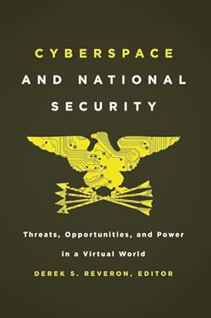 Cyberspace and National Security: Threats, Opportunities, and Power in a Virtual World book cover