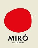 MIR&Atilde;. UNA COLECCI&Atilde;N