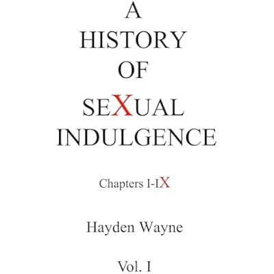 A History of Sexual Indulgence chapters I-IX