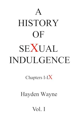 A History of Sexual Indulgence chapters I-IX