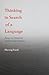 Produktbild Thinking in Search of a Language: Essays on American Intellect and Intuition