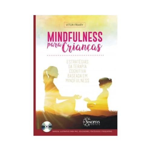 Mindfulness para crianças: estratégias de terapia cognitiva basea...