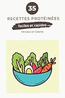 Recettes Protéinées: Faciles et rapides, Minceur en cuisine (French Edition) B0F5HB65C8 Book Cover