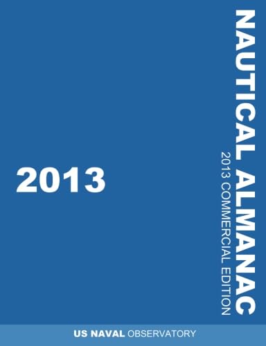 2013 Nautical Almanac (Nautical Almanac (Commercial Edition))