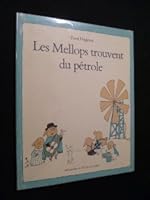Les Mellops Trouvent Du Petrole (French Edition) 2211064752 Book Cover