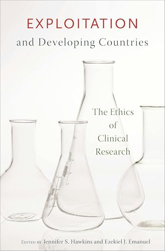 Exploitation and Developing Countries: The Ethics of Clinical Research