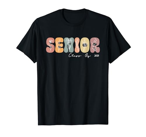 Class of 2025 Senior 2025 Graduation 25 Back To School 2025 T-Shirt