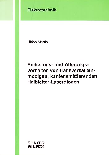 Emissions- und Alterungsverhalten von transversal einmodigen, kantenemittierenden Halbleiter-Laserdioden