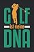 Golf ist meine dna: Golf Notizbuch 6x9 liniert
