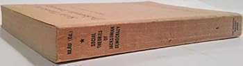 Social Theories of Jacksonian Democracy : Representative Writings of the Period 1825-1950