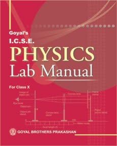 I.C.S.E. Physics Lab Manual Part 2 (for Class X)